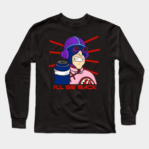 I'll be back Long Sleeve T-Shirt by Melonseta